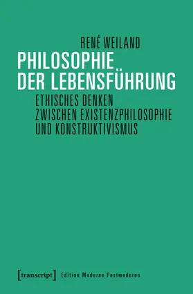 Weiland |  Philosophie der Lebensführung | Buch |  Sack Fachmedien