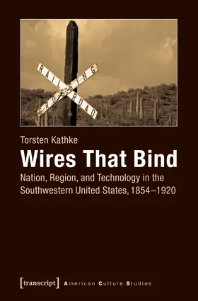 Kathke |  Wires That Bind | Buch |  Sack Fachmedien