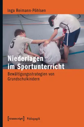 Reimann-Pöhlsen |  Niederlagen im Sportunterricht | Buch |  Sack Fachmedien