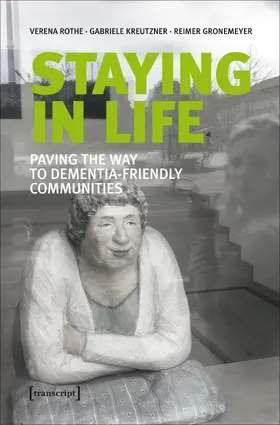 Rothe / Kreutzner / Gronemeyer | Staying in Life | Buch | 978-3-8376-3890-5 | sack.de