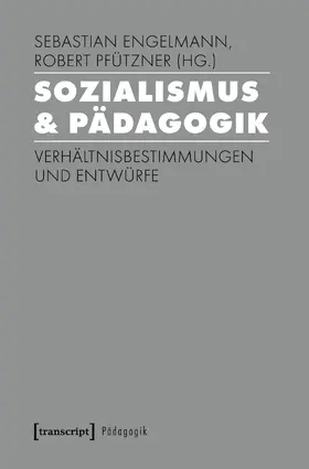 Engelmann / Pfützner |  Sozialismus & Pädagogik | Buch |  Sack Fachmedien