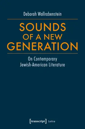 Wallrabenstein |  Sounds of a New Generation | Buch |  Sack Fachmedien
