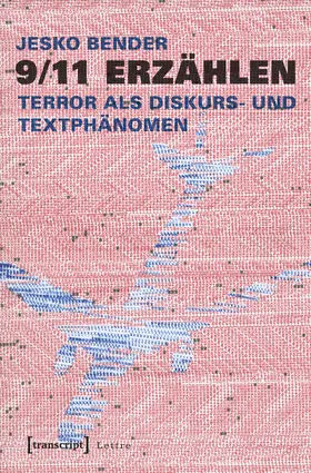 Bender | 9/11 erzählen | Buch | 978-3-8376-4014-4 | sack.de