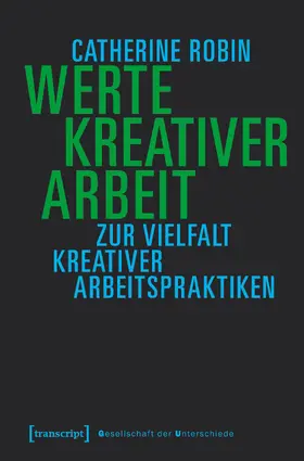 Robin |  Werte kreativer Arbeit | Buch |  Sack Fachmedien
