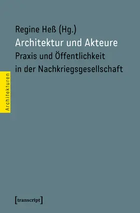 Heß |  Architektur und Akteure | Buch |  Sack Fachmedien