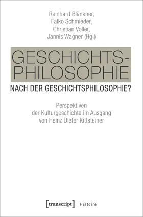 Blänkner / Schmieder / Voller |  Geschichtsphilosophie nach der Geschichtsphilosophie? | Buch |  Sack Fachmedien