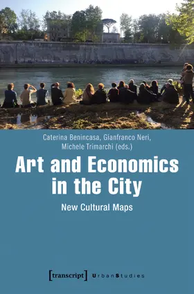 Benincasa / Neri / Trimarchi |  Art and Economics in the City | Buch |  Sack Fachmedien