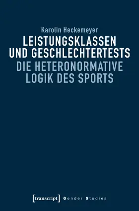 Heckemeyer |  Leistungsklassen und Geschlechtertests | Buch |  Sack Fachmedien