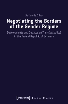 de Silva |  Negotiating the Borders of the Gender Regime | Buch |  Sack Fachmedien