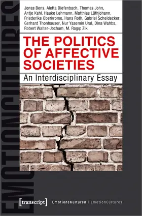 Bens / Diefenbach / John |  The Politics of Affective Societies | Buch |  Sack Fachmedien