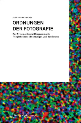 Fischer |  Ordnungen der Fotografie | Buch |  Sack Fachmedien