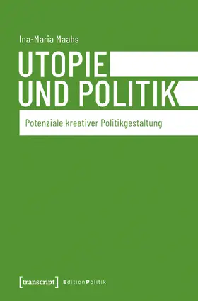 Maahs |  Utopie und Politik | Buch |  Sack Fachmedien
