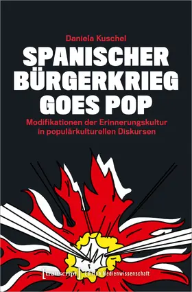 Kuschel |  Spanischer Bürgerkrieg goes Pop | Buch |  Sack Fachmedien