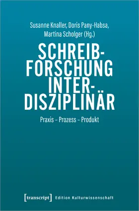 Knaller / Pany-Habsa / Scholger |  Schreibforschung interdisziplinär | Buch |  Sack Fachmedien