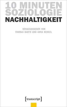 Barth / Henkel |  10 Minuten Soziologie: Nachhaltigkeit | Buch |  Sack Fachmedien