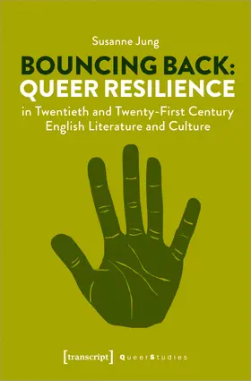 Jung |  Bouncing Back: Queer Resilience in Twentieth and Twenty-First Century English Literature and Culture | Buch |  Sack Fachmedien