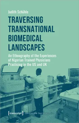 Schühle |  Traversing Transnational Biomedical Landscapes | Buch |  Sack Fachmedien