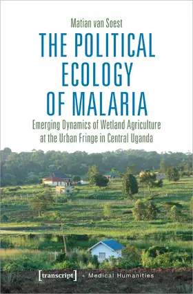 van Soest |  The Political Ecology of Malaria | Buch |  Sack Fachmedien