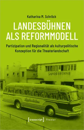 Schröck |  Landesbühnen als Reformmodell | Buch |  Sack Fachmedien