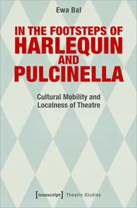 Bal |  In the Footsteps of Harlequin and Pulcinella | Buch |  Sack Fachmedien