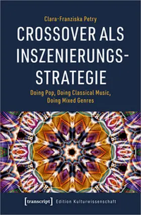 Petry |  Crossover als Inszenierungsstrategie | Buch |  Sack Fachmedien