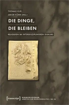 Klie / Kühn |  Die Dinge, die bleiben | Buch |  Sack Fachmedien