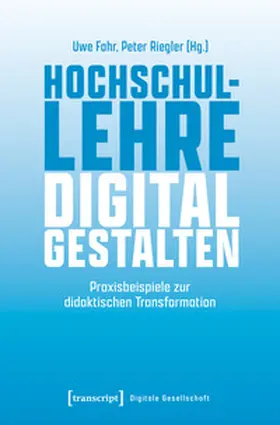 Fahr / Riegler |  Hochschullehre digital gestalten | Buch |  Sack Fachmedien