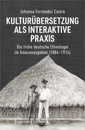 Fernández Castro |  Kulturübersetzung als interaktive Praxis | Buch |  Sack Fachmedien