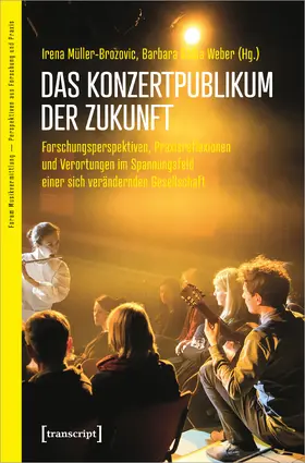 Müller-Brozovic / Weber |  Das Konzertpublikum der Zukunft | Buch |  Sack Fachmedien