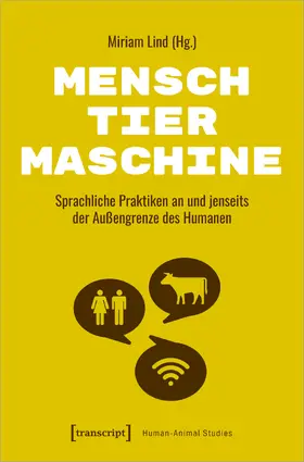 Lind / Schmidt-Jüngst |  Mensch – Tier – Maschine | Buch |  Sack Fachmedien
