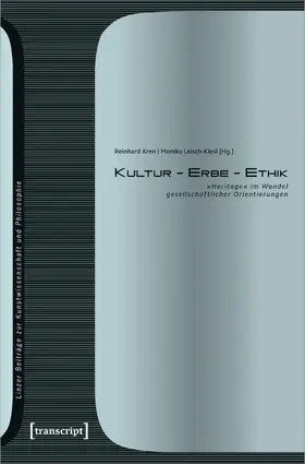 Kren / Leisch-Kiesl |  Kultur – Erbe – Ethik | Buch |  Sack Fachmedien