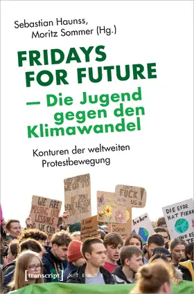 Haunss / Sommer |  Fridays for Future – Die Jugend gegen den Klimawandel | Buch |  Sack Fachmedien