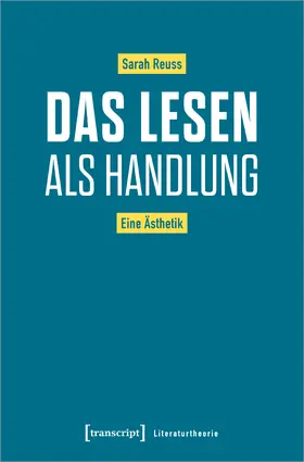 Reuss |  Das Lesen als Handlung | Buch |  Sack Fachmedien