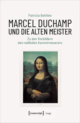 Bethlen |  Marcel Duchamp und die Alten Meister | Buch |  Sack Fachmedien