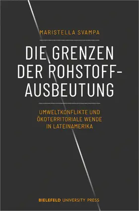 Svampa |  Die Grenzen der Rohstoffausbeutung | Buch |  Sack Fachmedien