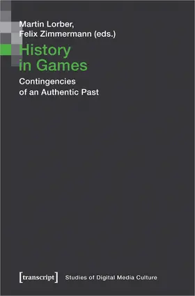 Lorber / Zimmermann | History in Games | Buch | 978-3-8376-5420-2 | sack.de