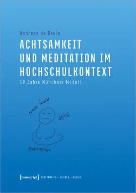 de Bruin |  Achtsamkeit und Meditation im Hochschulkontext | Buch |  Sack Fachmedien