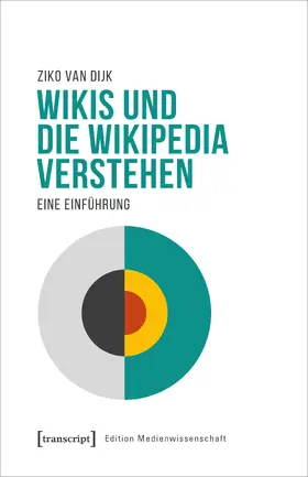 van Dijk |  Wikis und die Wikipedia verstehen | Buch |  Sack Fachmedien