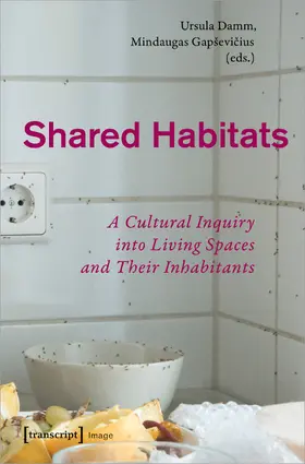 Damm / Gapsevicius / Gapševicius |  Shared Habitats | Buch |  Sack Fachmedien