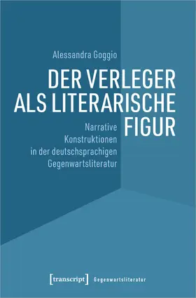 Goggio |  Der Verleger als literarische Figur | Buch |  Sack Fachmedien