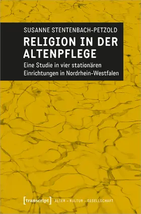 Stentenbach-Petzold |  Religion in der Altenpflege | Buch |  Sack Fachmedien