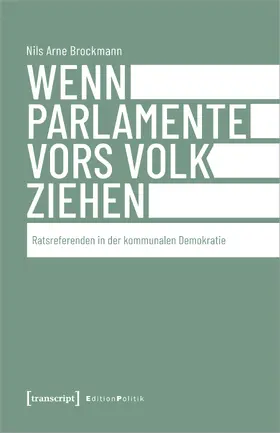 Brockmann |  Wenn Parlamente vors Volk ziehen | Buch |  Sack Fachmedien