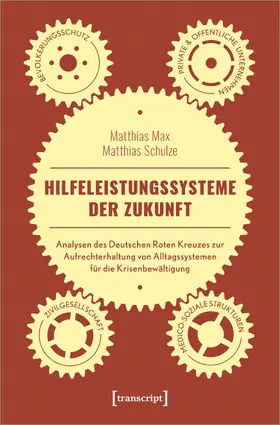 Max / Schulze |  Hilfeleistungssysteme der Zukunft | Buch |  Sack Fachmedien