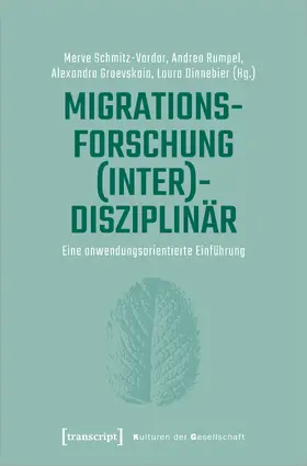 Schmitz-Vardar / Rumpel / Graevskaia |  Migrationsforschung (inter)disziplinär | Buch |  Sack Fachmedien