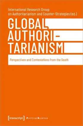 International Research Group |  Global Authoritarianism | Buch |  Sack Fachmedien