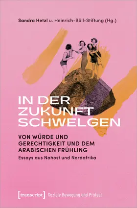 Hetzl / Heinrich-Böll-Stiftung e.V. |  In der Zukunft schwelgen | Buch |  Sack Fachmedien