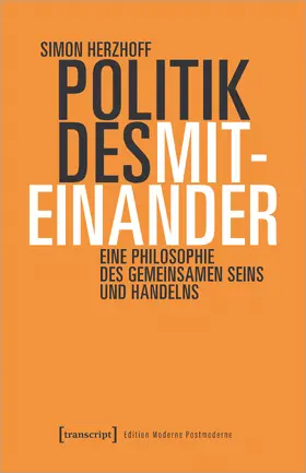 Herzhoff |  Politik des Miteinander | Buch |  Sack Fachmedien