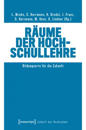 Mrohs / Herrmann / Brodel |  Räume der Hochschullehre | Buch |  Sack Fachmedien