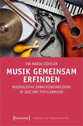 Stöckler |  Musik gemeinsam erfinden | Buch |  Sack Fachmedien