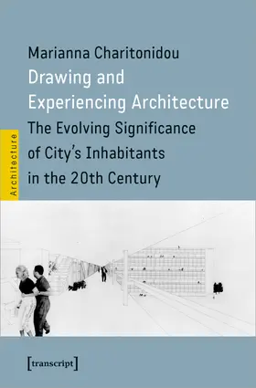 Charitonidou |  Drawing and Experiencing Architecture | Buch |  Sack Fachmedien